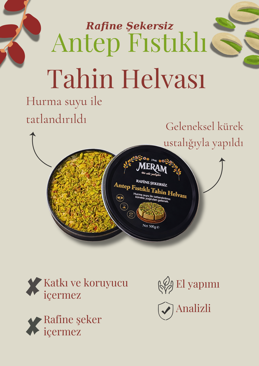 Meram Helvanın Rafine şekersiz Antep fıstıklı analizli tahin helvası